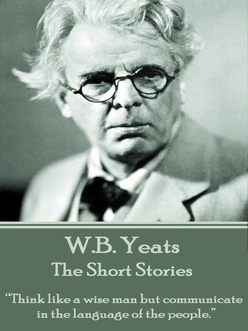 Title details for The Short Stories by W. B. Yeats - Available